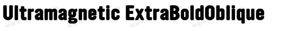 Ultramagnetic ExtraBoldOblique字体转换